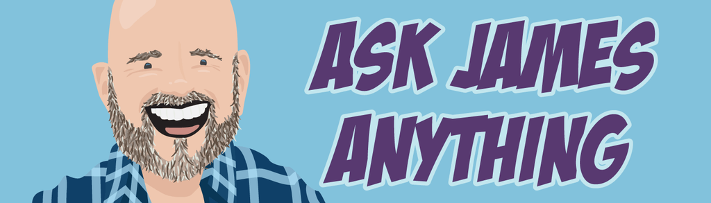 Ask James