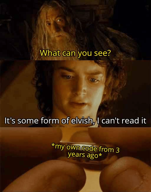 Meme showing Gandalf and Frodo comparing unreadable old code to Elvish text.