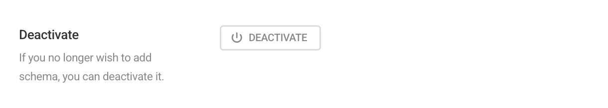 Deactivate Schema
