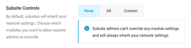 Select None to force subsites to inherit all network settings. Subsite administrators will not have access to any of the Smush module settings.