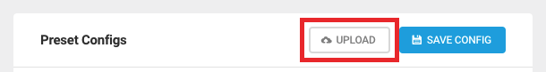 To upload a configuration that you’ve downloaded from another site, click Upload, and select the relevant .json file from your computer.